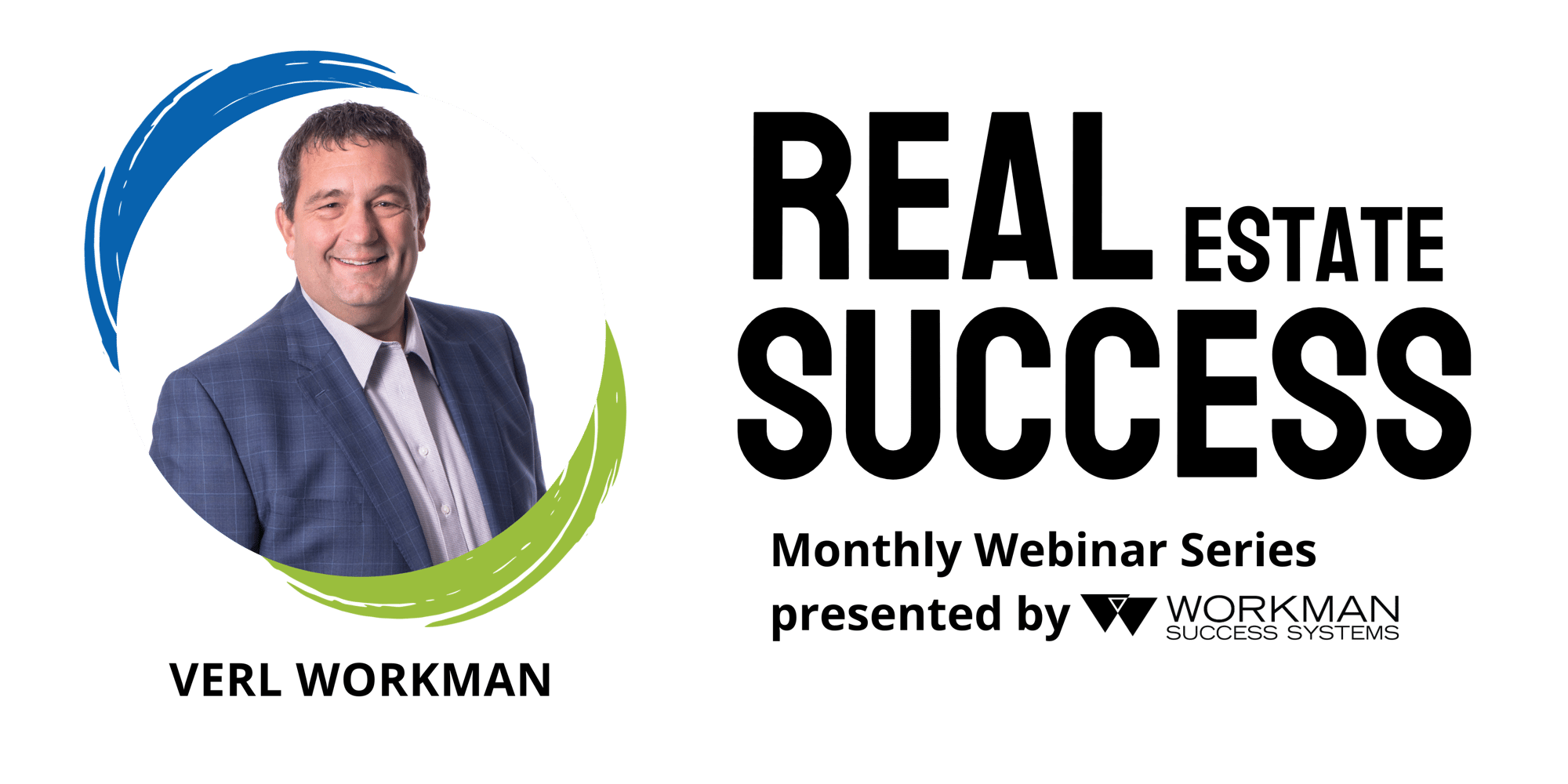 REAL Estate SUCCESS Monthly Webinar