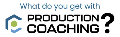 What Do You Get with Production Coaching?